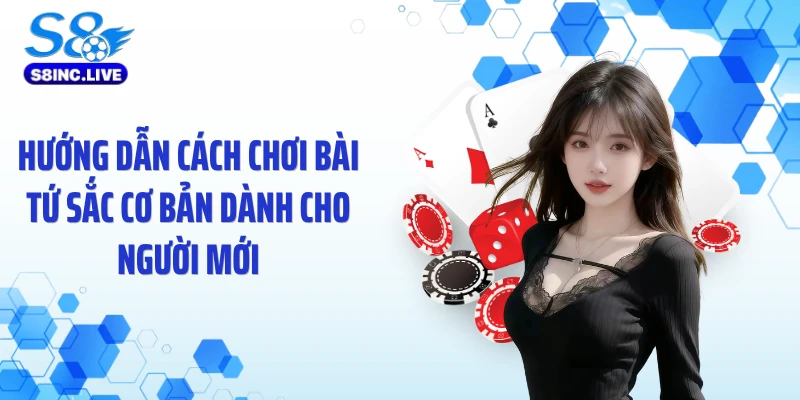 Hướng dẫn cách chơi bài tứ sắc cơ bản dành cho người mới