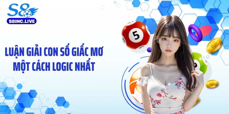 Luận giải con số giấc mơ một cách logic nhất